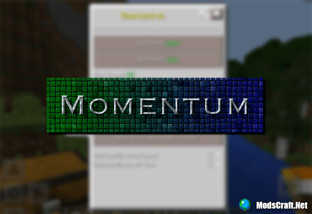 Мод Momentum 0.15.4/0.15.3/0.14.3