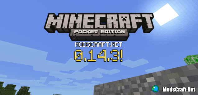 Скачать Minecraft Pocket Edition 0.14.3