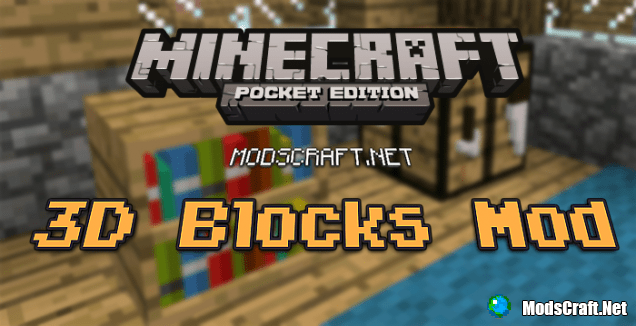 Мод 3D Blocks 0.15.6/0.15.4/0.14.3
