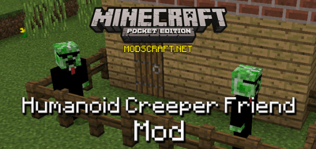 Мод Humanoid Creeper Friend 0.16.0