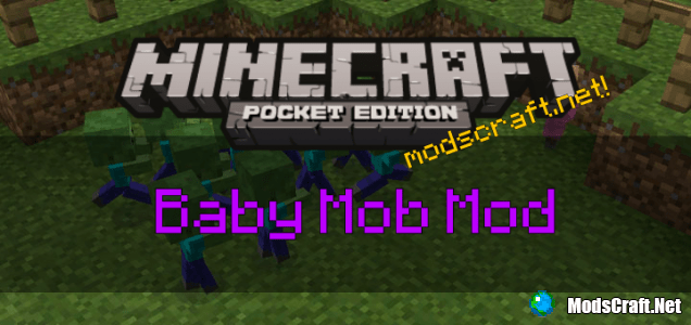 Мод Baby Mobs 0.15.7/0.15.6/0.15.3