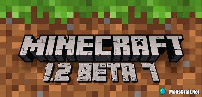 Minecraft 1.2 Beta 7 - что нового?