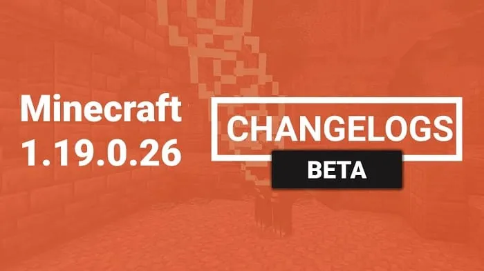 Minecraft 1.19.0.26/27
