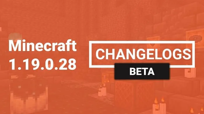 Minecraft 1.19.0.28/29