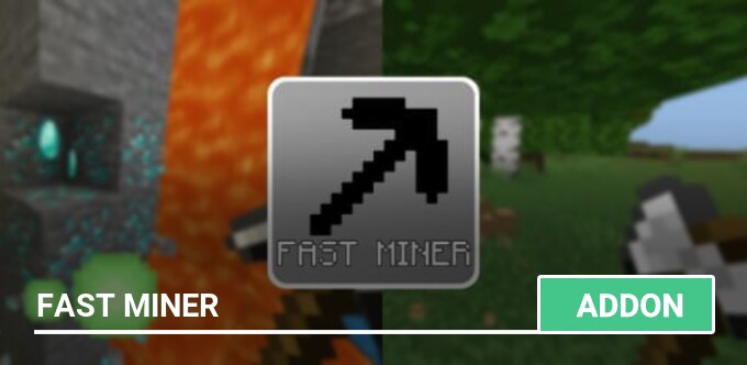 Mod: Fast Miner