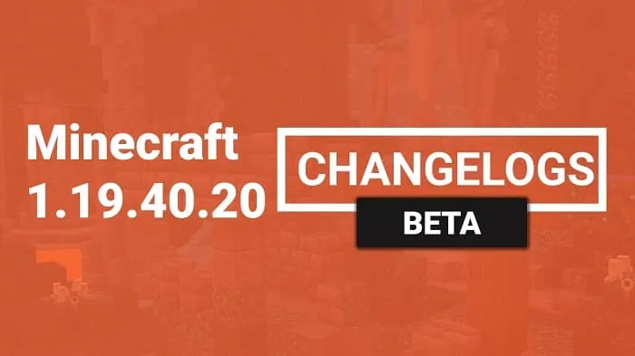 Minecraft 1.19.40.20