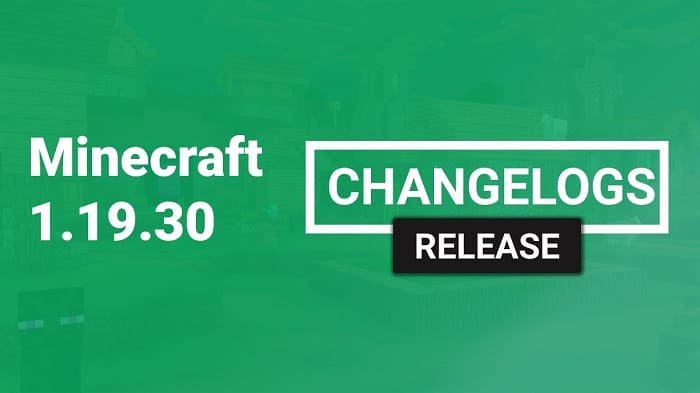 Atualização do Minecraft já disponível (versão 1.19.30), notas do patch