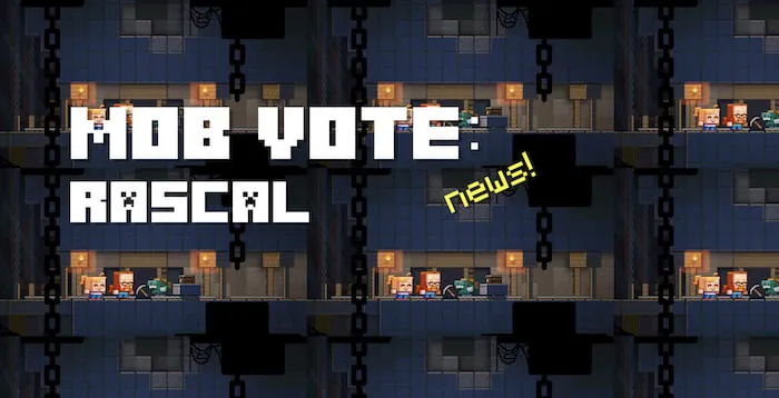 Mob Vote 2022: Rascal!