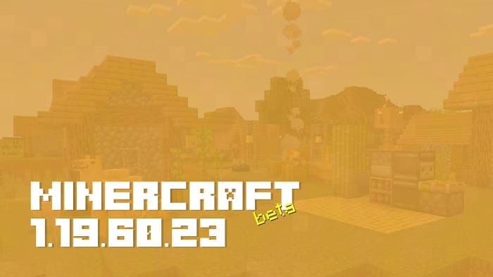 Minecraft Beta & Preview 1.19.60.23