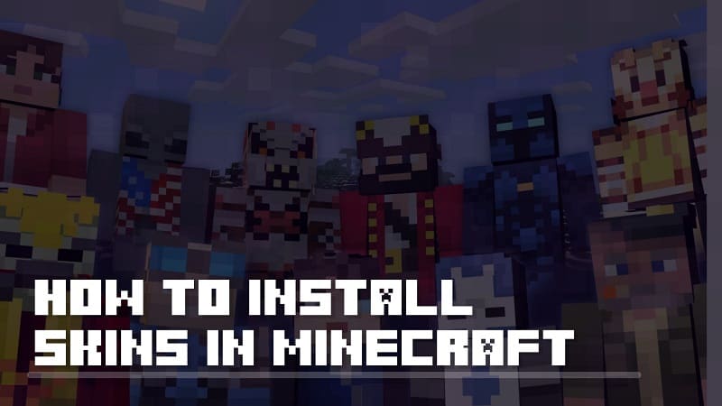 How to install skins in Minecraft PE?