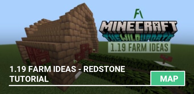 Map: 1.19 Farm Ideas - Redstone Tutorial