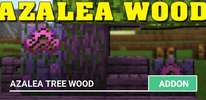 Mod: Azalea Tree Wood