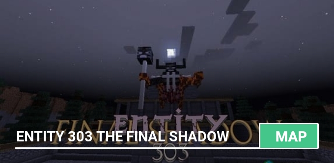 Map: Entity 303 The Final Shadow