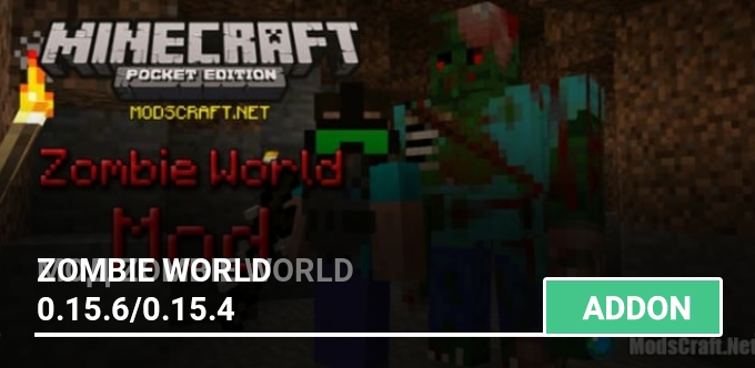 Mod: Zombie World 0.15.6/0.15.4