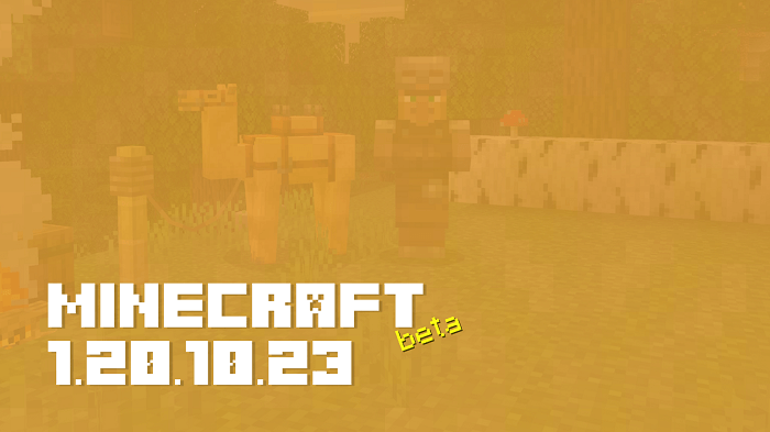 Minecraft Beta & Preview - 1.20.10.20 – Minecraft Feedback