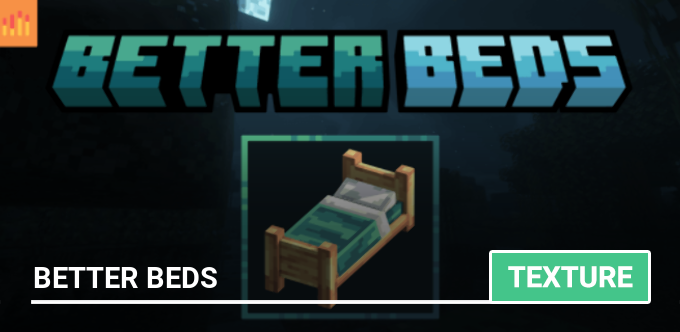 Texture: Better Beds