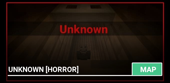 Map: Unknown [Horror]