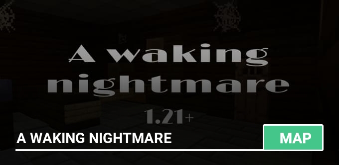 Map: A Waking Nightmare