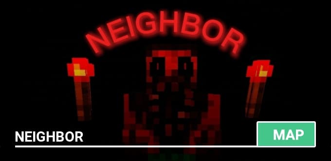 Map: Neighbor [Horror]