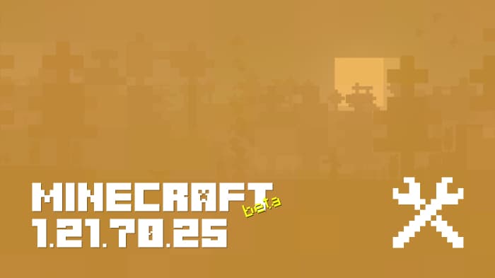 Minecraft 1.21.70.25