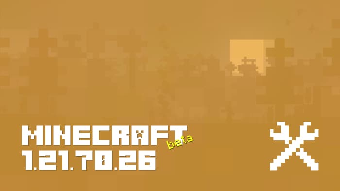 Minecraft 1.21.70.26