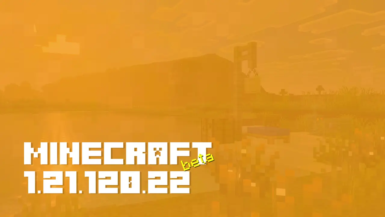 Minecraft 1.21.120.22