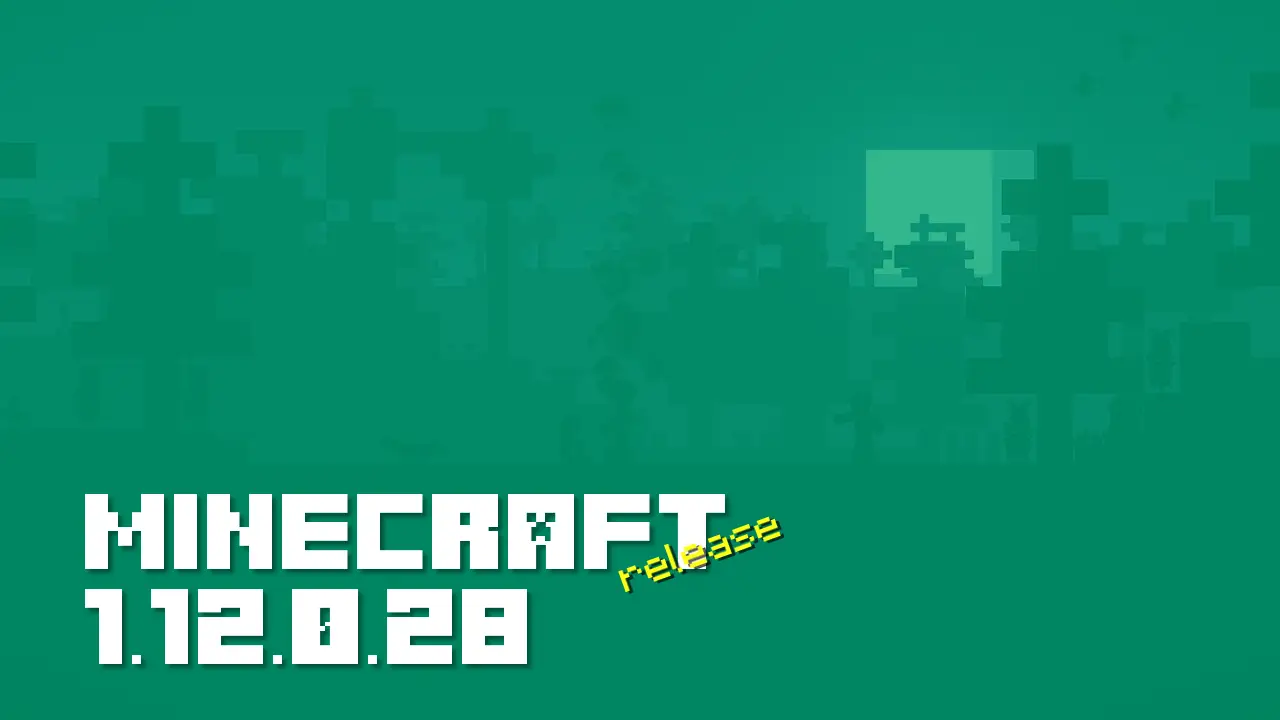 Minecraft 1.12.0.28