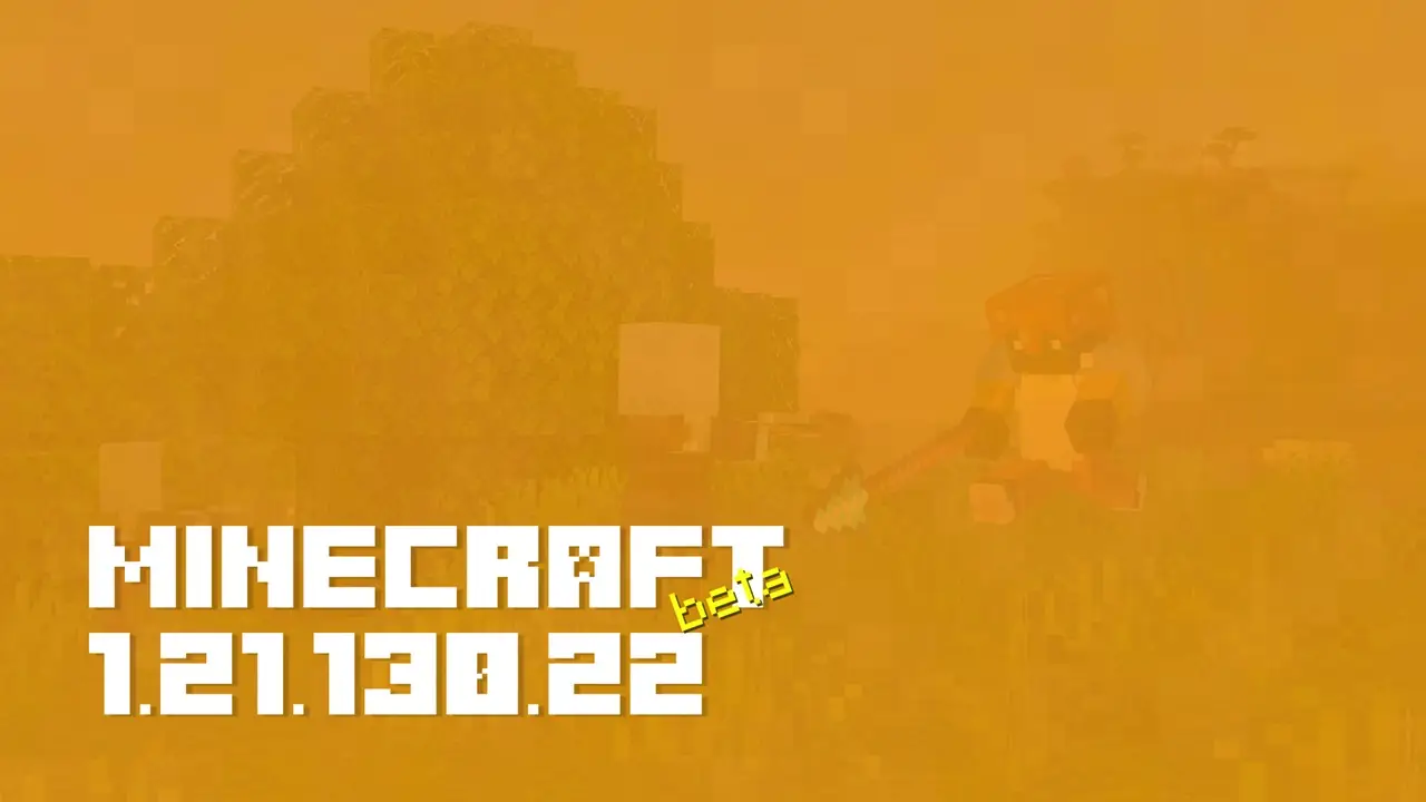 Minecraft 1.21.130.22