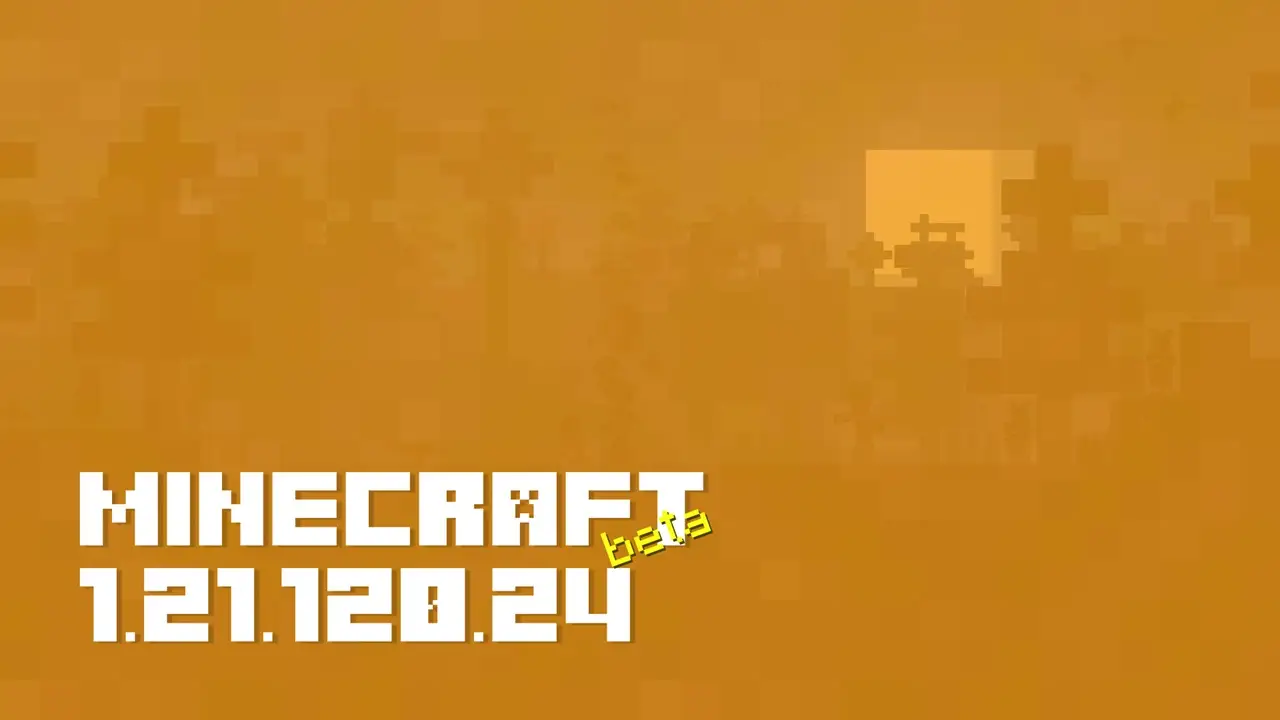 Minecraft 1.21.120.24